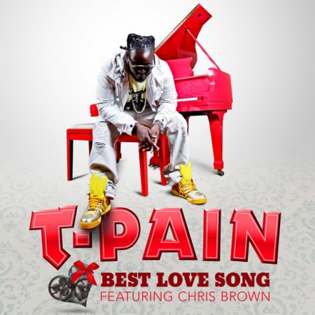 T-Pain Ft. Chris Brown - Best Love Song